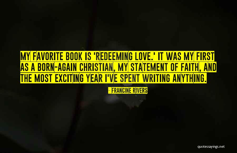 Love Statement Quotes By Francine Rivers Love Statement Quotes By Francine Rivers