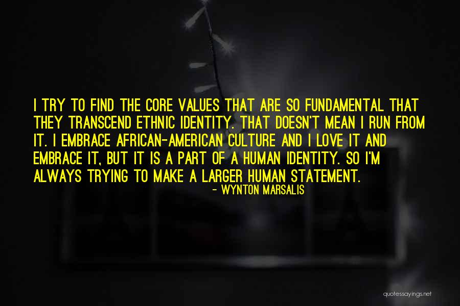 Love Statement Quotes By Wynton Marsalis