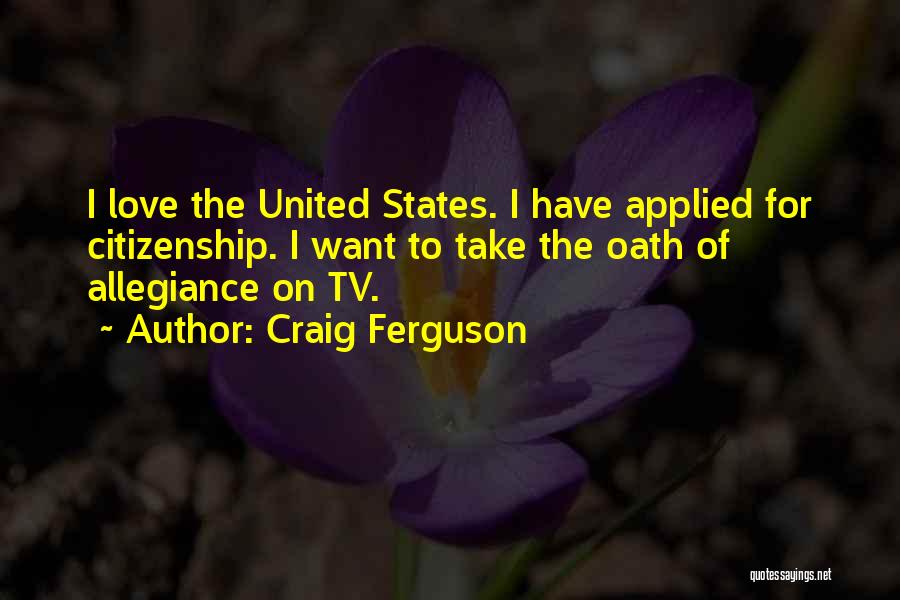 Love States Quotes By Craig Ferguson