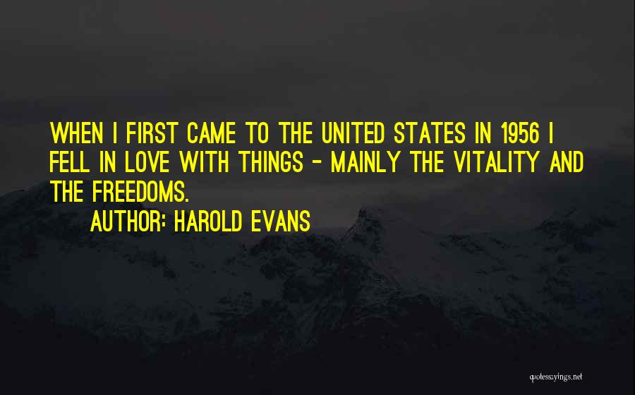 Love States Quotes By Harold Evans