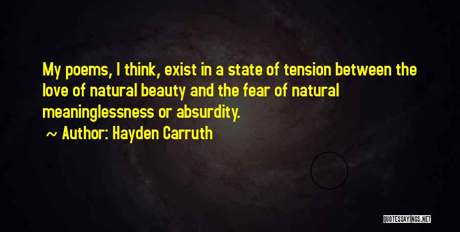 Love States Quotes By Hayden Carruth