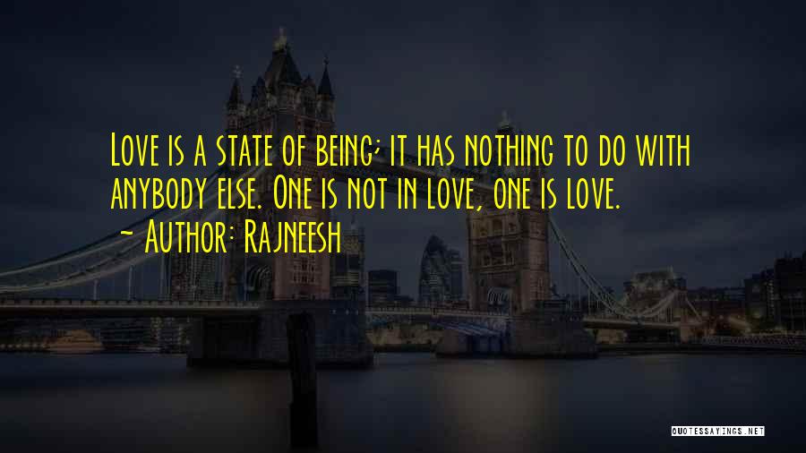 Love States Quotes By Rajneesh