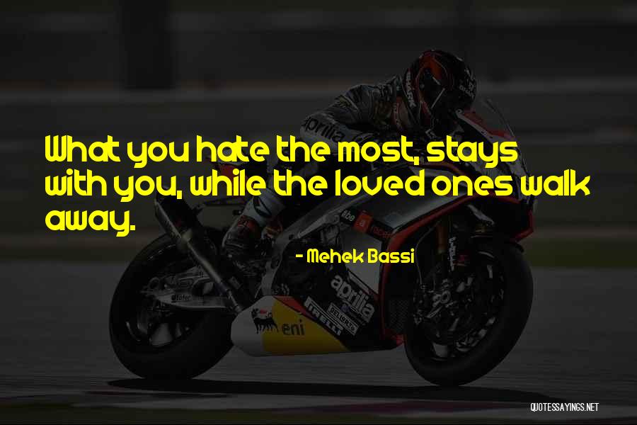 Love Stays Quotes By Mehek Bassi