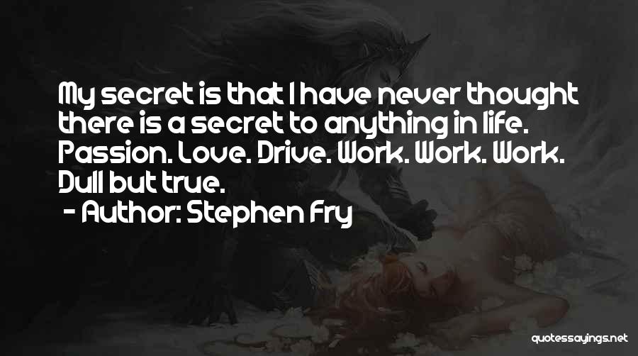 Love Stephen Fry Quotes By Stephen Fry