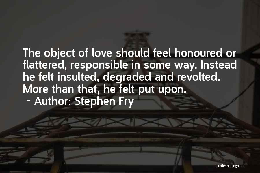 Love Stephen Fry Quotes By Stephen Fry