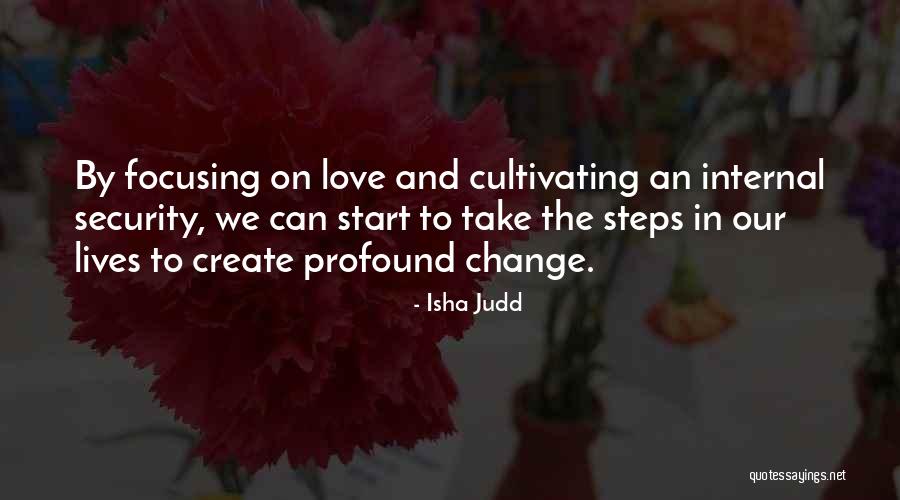 Love Steps Quotes By Isha Judd Love Steps Quotes By Isha Judd