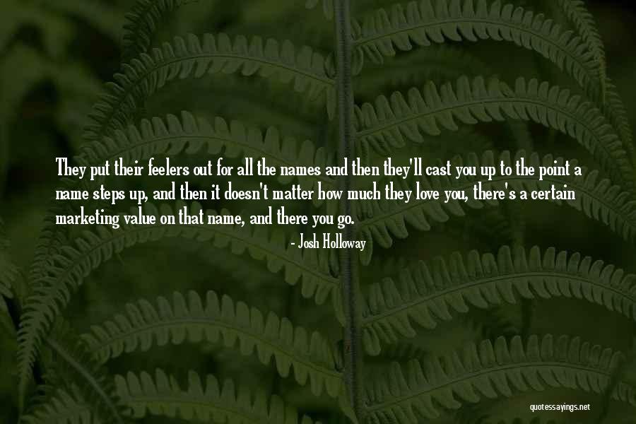 Love Steps Quotes By Josh Holloway Love Steps Quotes By Josh Holloway