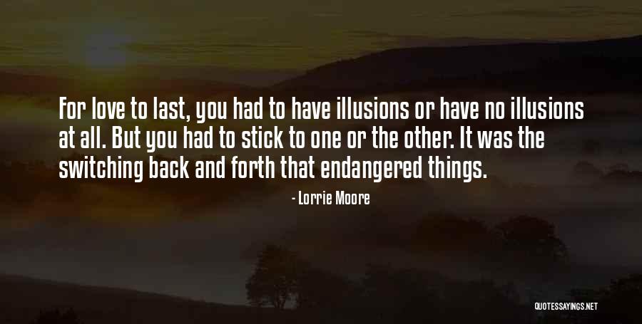 Love Stick To One Quotes By Lorrie Moore Love Stick To One Quotes By Lorrie Moore
