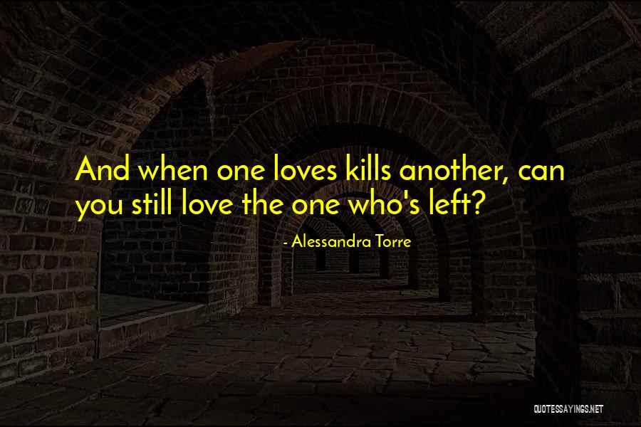 Love Still Hurts Quotes By Alessandra Torre Love Still Hurts Quotes By Alessandra Torre