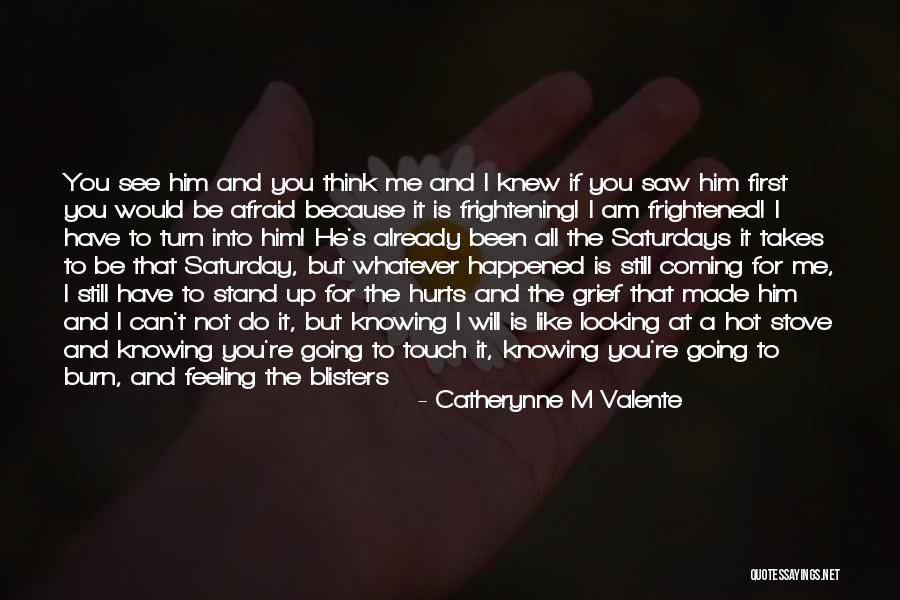 Love Still Hurts Quotes By Catherynne M Valente