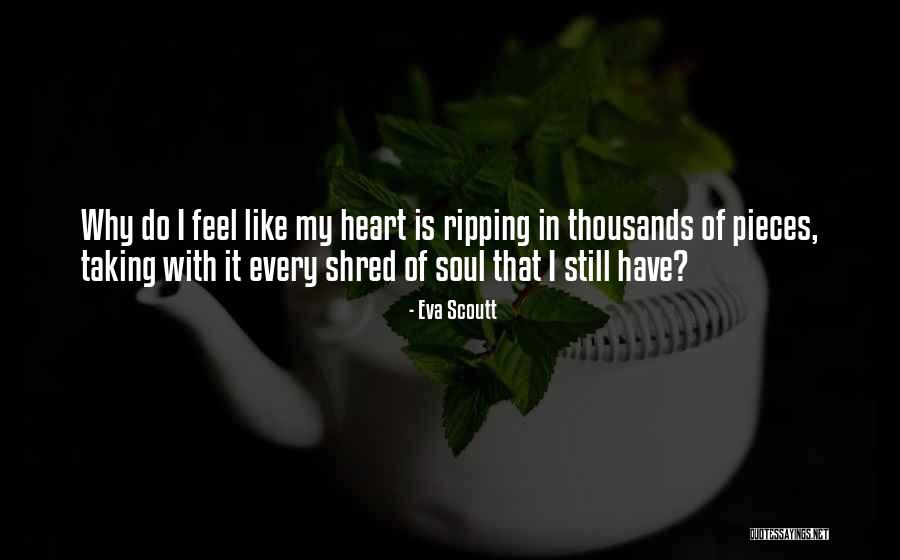 Love Still Hurts Quotes By Eva Scoutt Love Still Hurts Quotes By Eva Scoutt