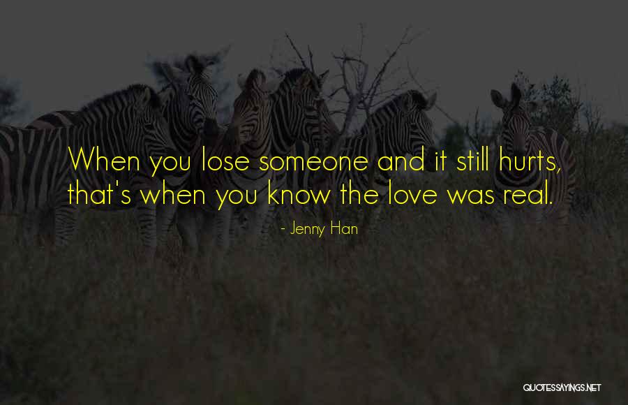 Love Still Hurts Quotes By Jenny Han