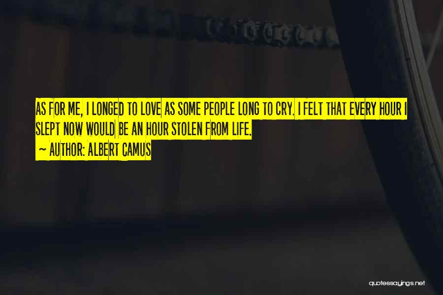 Love Stolen Quotes By Albert Camus