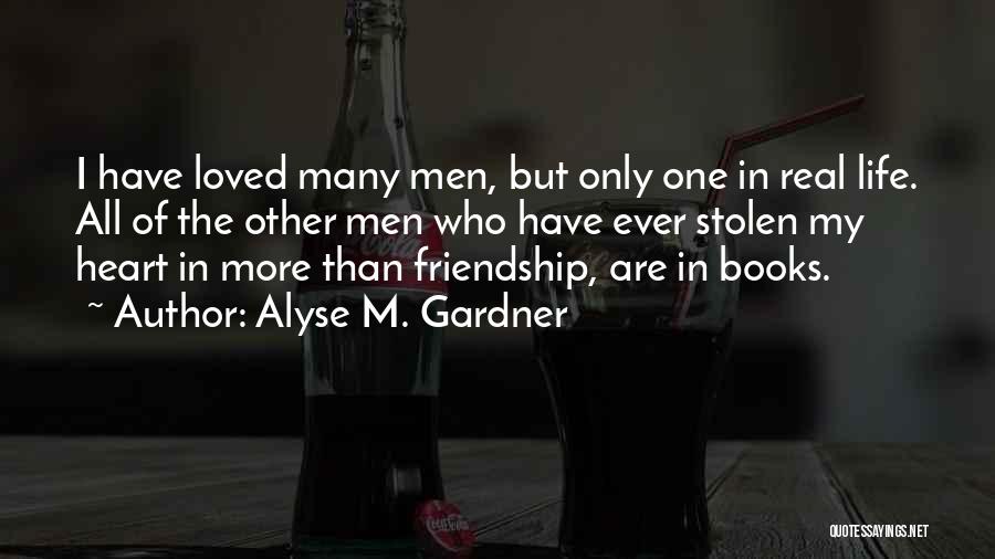 Love Stolen Quotes By Alyse M. Gardner