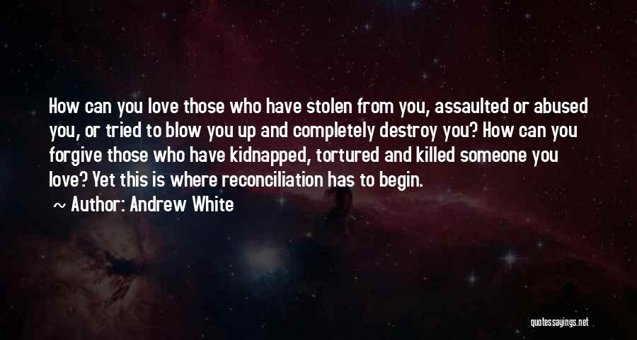 Love Stolen Quotes By Andrew White