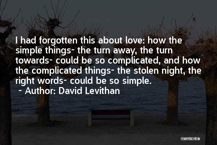 Love Stolen Quotes By David Levithan