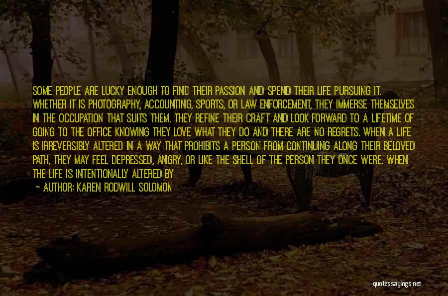 Love Stolen Quotes By Karen Rodwill Solomon