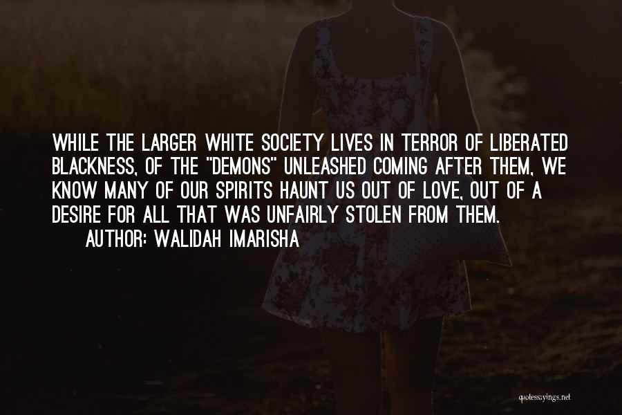 Love Stolen Quotes By Walidah Imarisha Love Stolen Quotes By Walidah Imarisha