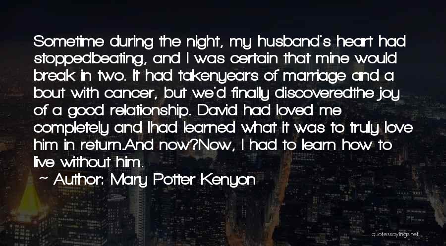 Love Stopped Quotes By Mary Potter Kenyon