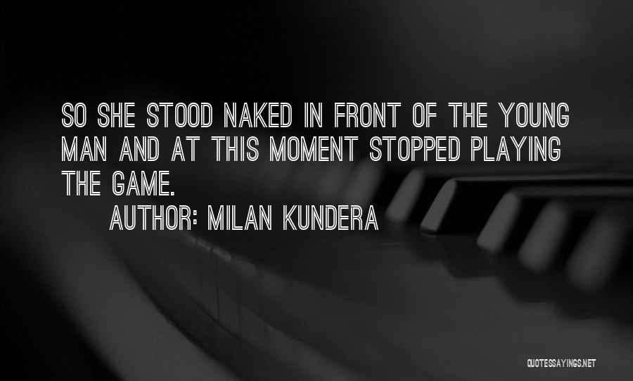 Love Stopped Quotes By Milan Kundera