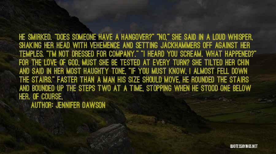 Love Stopping Quotes By Jennifer Dawson