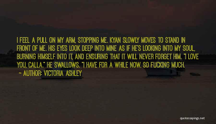 Love Stopping Quotes By Victoria Ashley