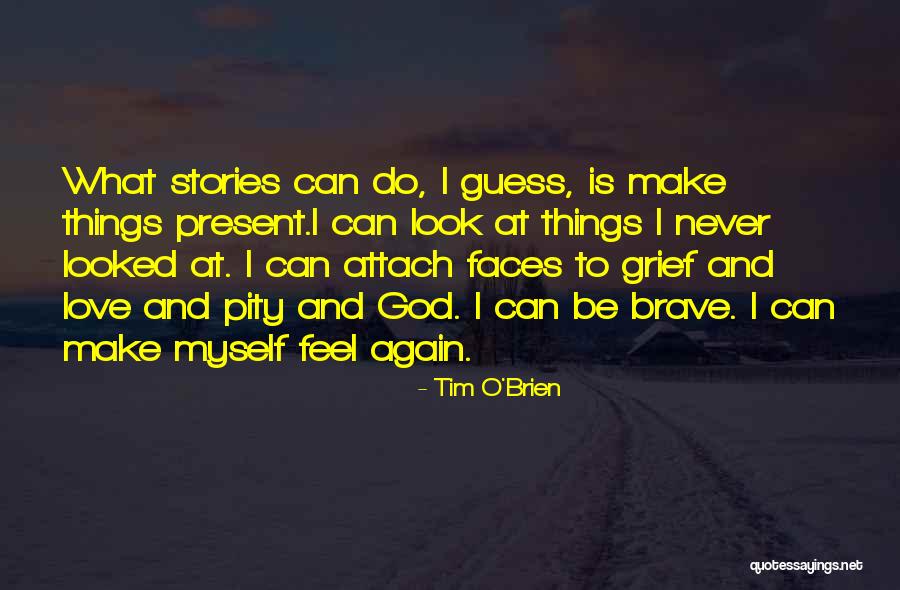 Love Stories N Quotes By Tim O'Brien