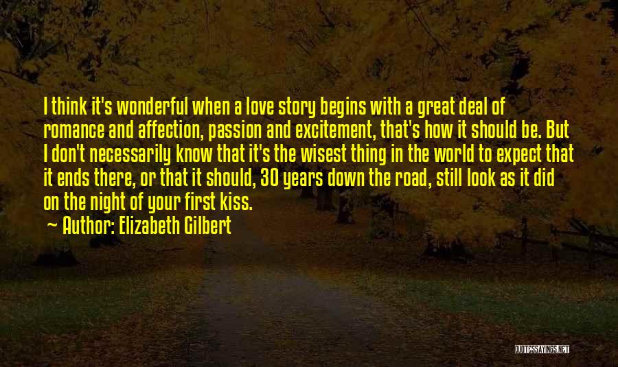 Love Story Begins Quotes By Elizabeth Gilbert