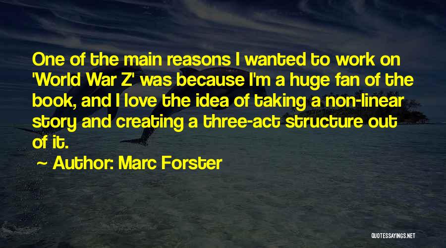 Love Story Book Quotes By Marc Forster