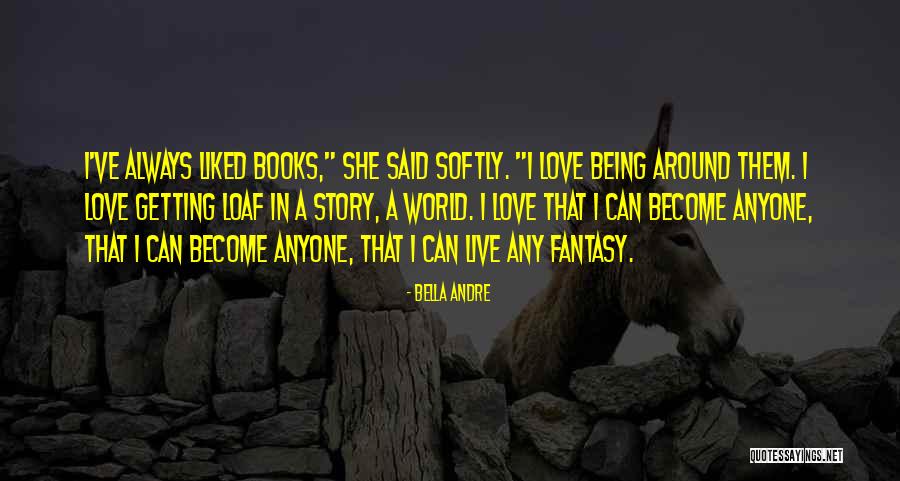 Love Story Books Quotes By Bella Andre