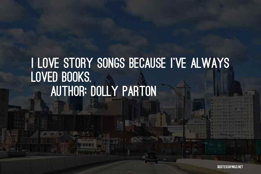 Love Story Books Quotes By Dolly Parton