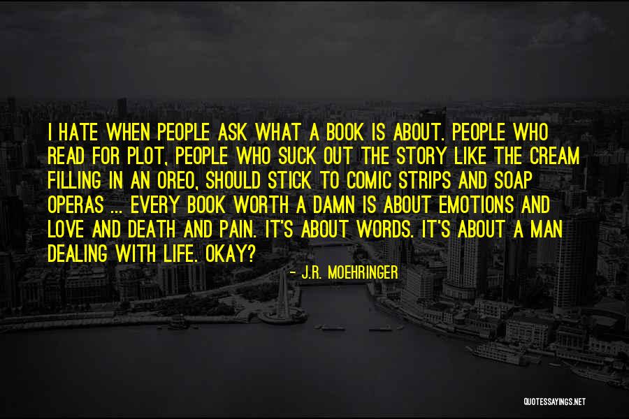 Love Story Books Quotes By J.R. Moehringer