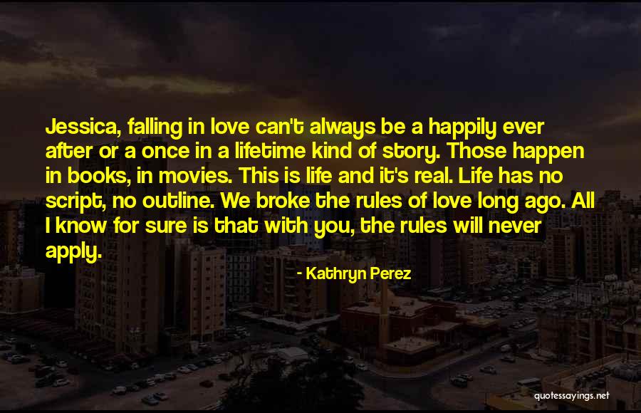 Love Story Books Quotes By Kathryn Perez