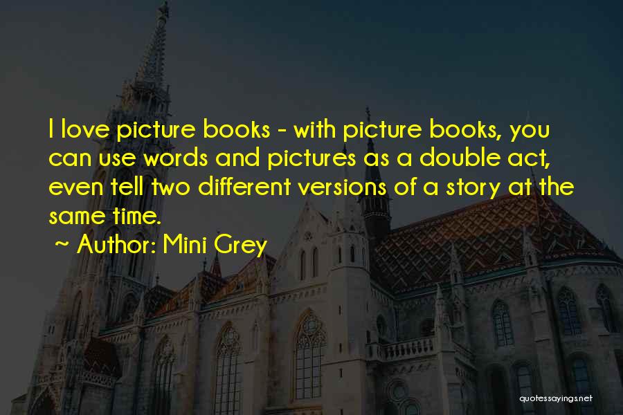 Love Story Books Quotes By Mini Grey