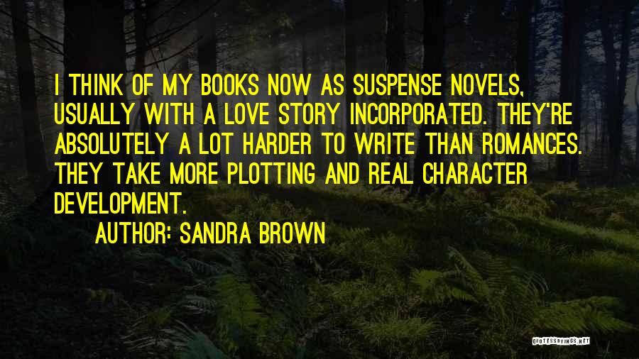 Love Story Books Quotes By Sandra Brown