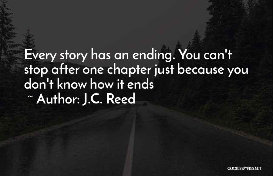 Love Story Ends Quotes By J.C. Reed