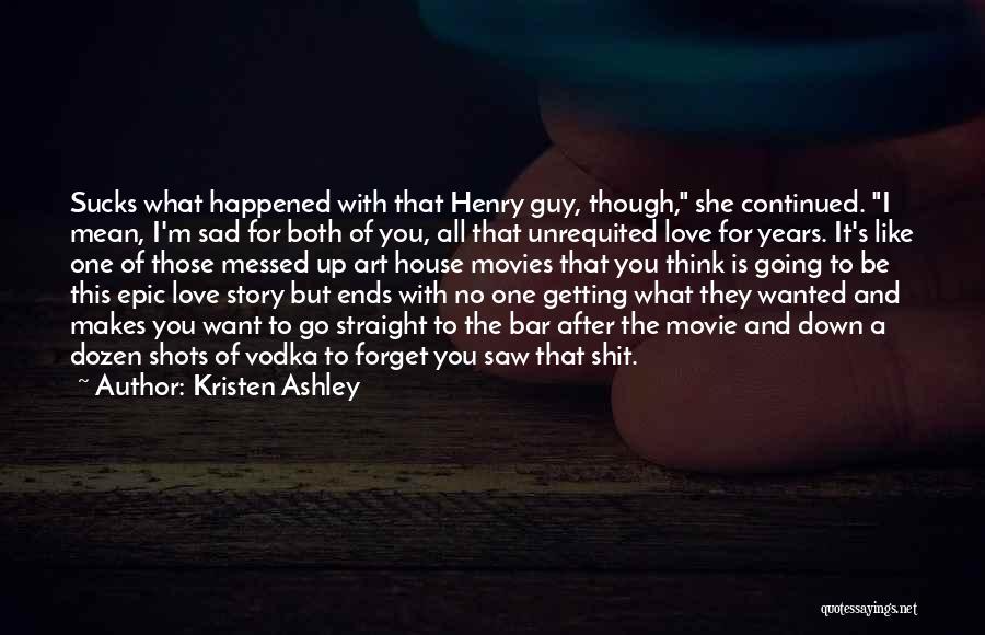 Love Story Ends Quotes By Kristen Ashley