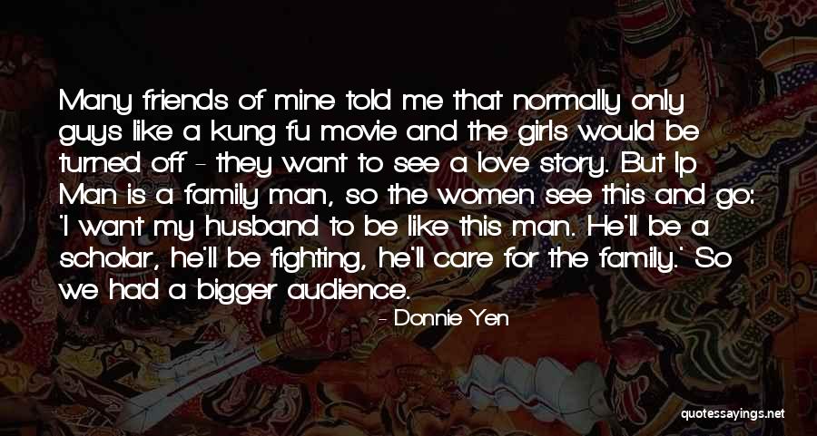Love Story The Movie Quotes By Donnie Yen Love Story The Movie Quotes By Donnie Yen