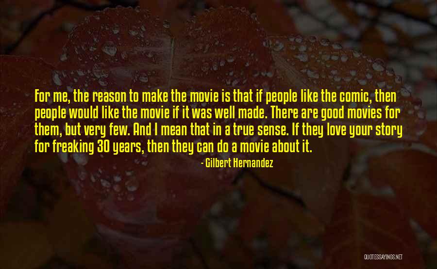 Love Story The Movie Quotes By Gilbert Hernandez