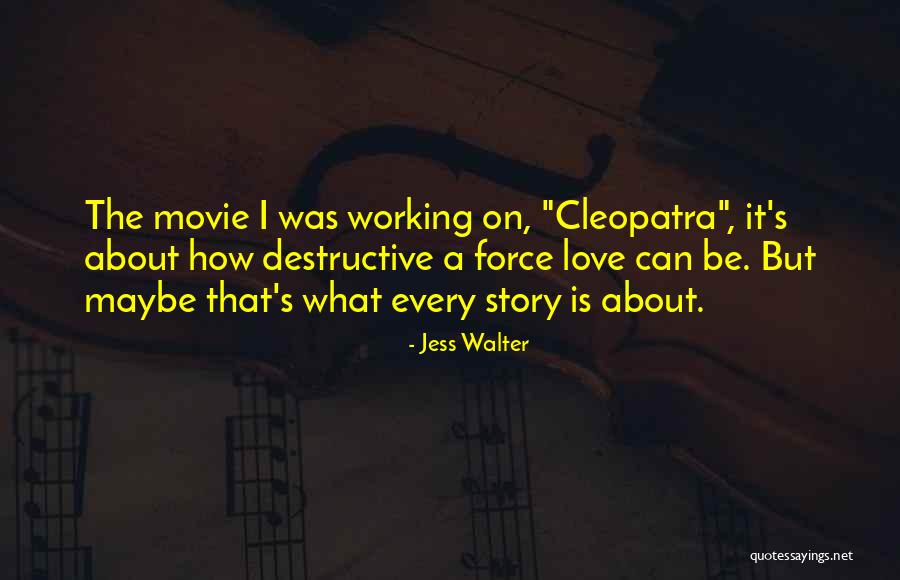 Love Story The Movie Quotes By Jess Walter