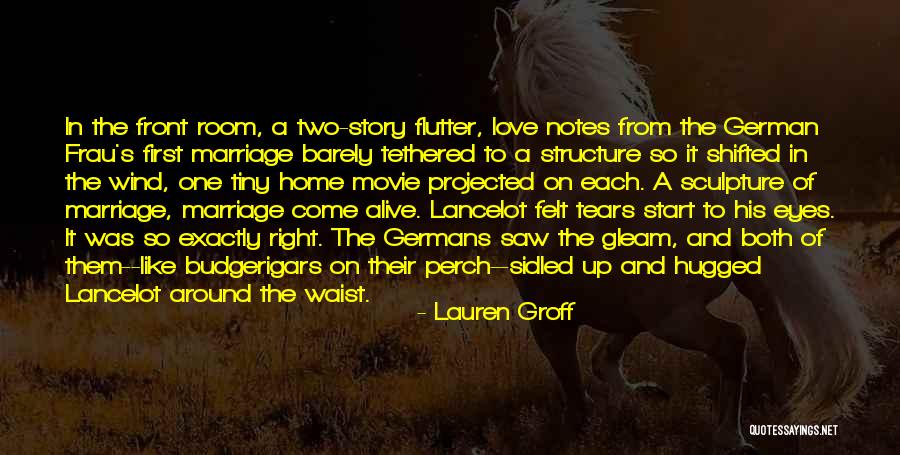 Love Story The Movie Quotes By Lauren Groff