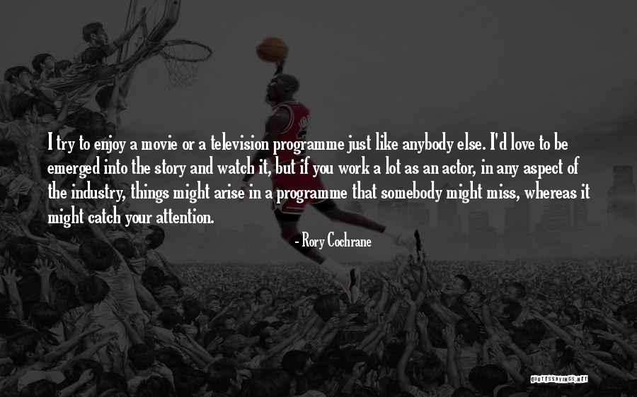 Love Story The Movie Quotes By Rory Cochrane Love Story The Movie Quotes By Rory Cochrane