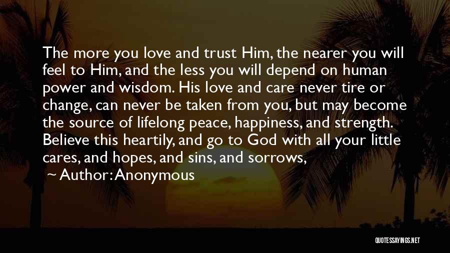 Love Strength And Change Quotes By Anonymous Love Strength And Change Quotes By Anonymous