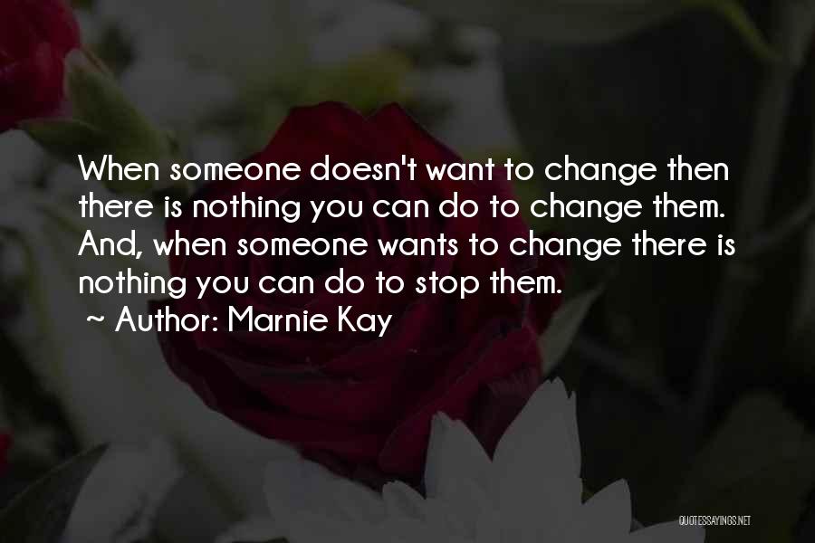 Love Strength And Change Quotes By Marnie Kay