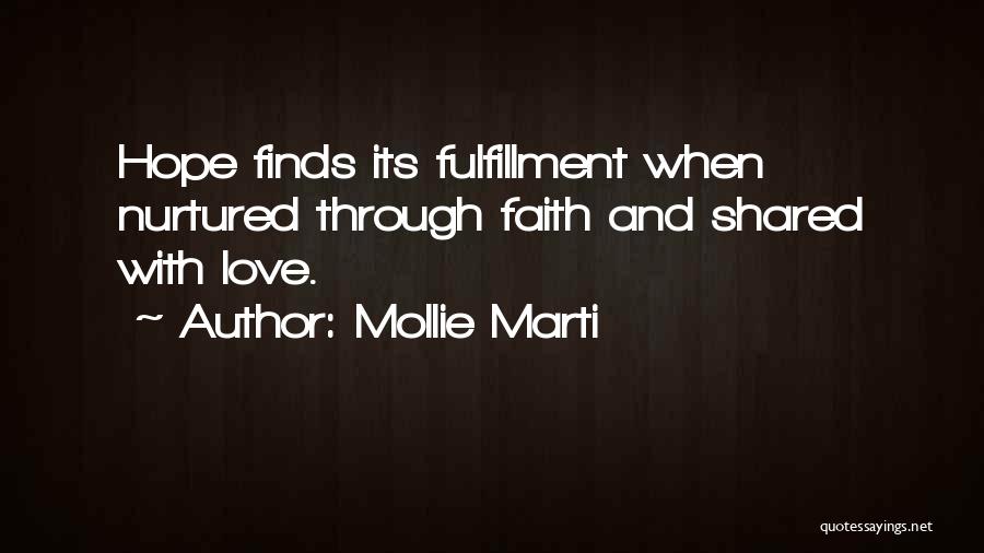 Love Strength And Faith Quotes By Mollie Marti