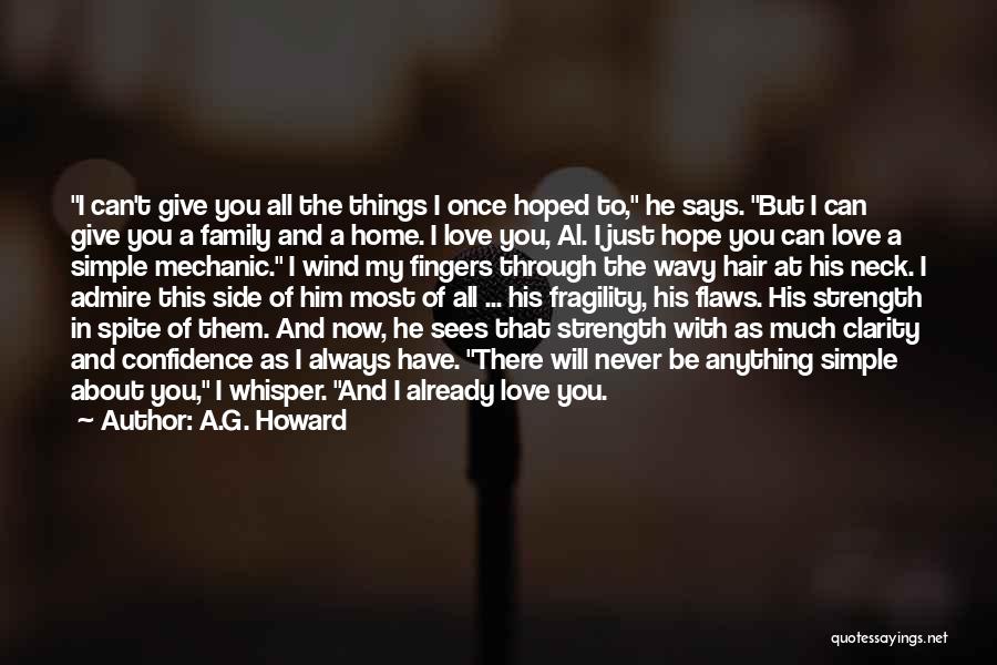 Love Strength And Family Quotes By A.G. Howard