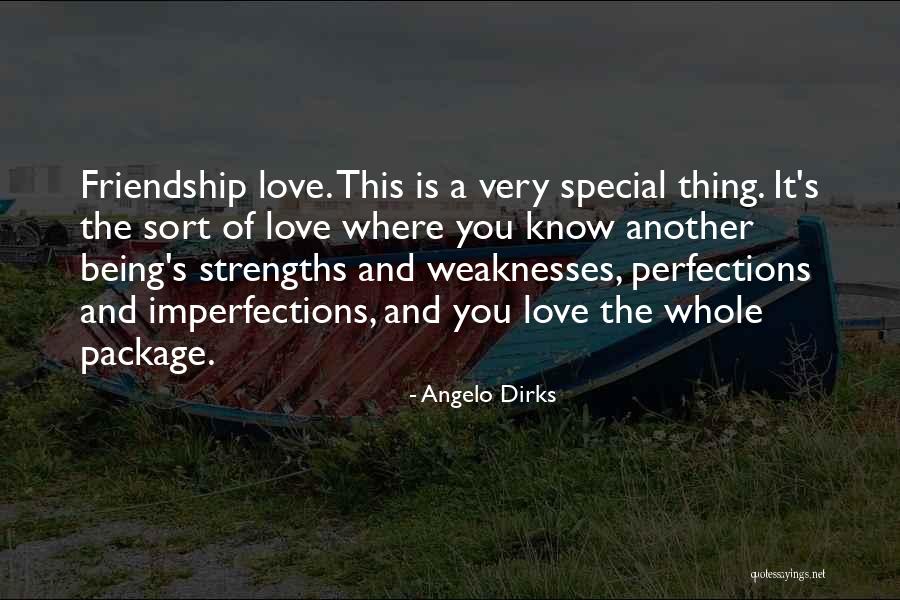 Love Strength And Weakness Quotes By Angelo Dirks