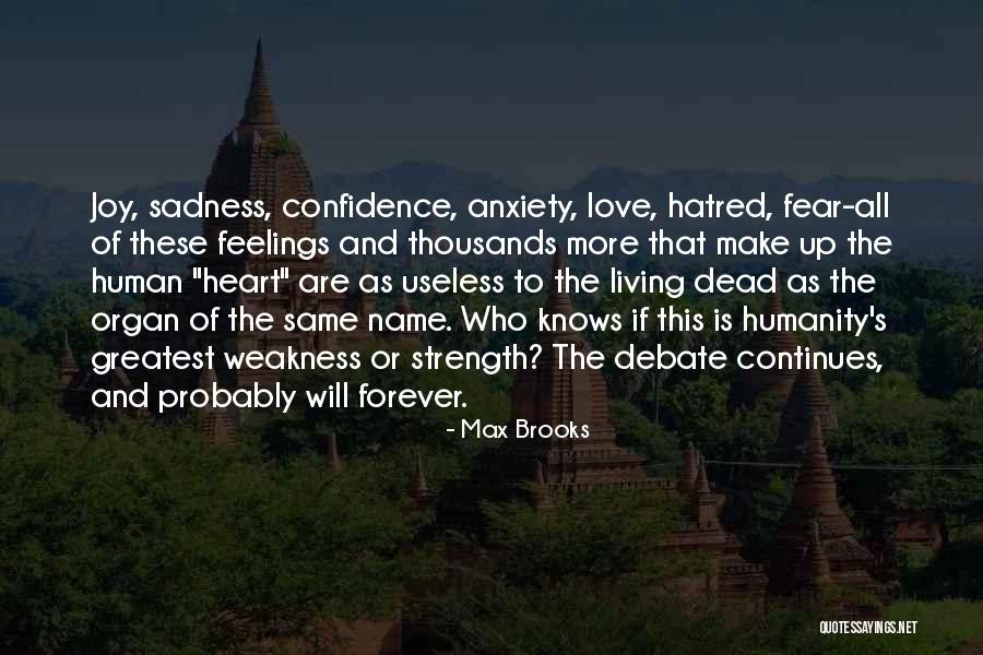 Love Strength And Weakness Quotes By Max Brooks