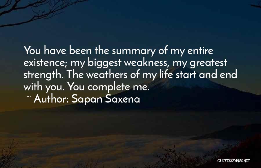 Love Strength And Weakness Quotes By Sapan Saxena