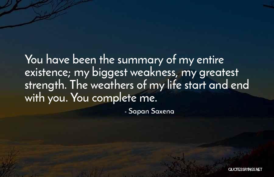 Love Strength And Weakness Quotes By Sapan Saxena